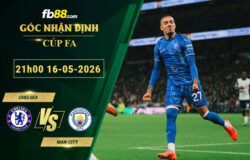 fb88-soi-keo-tran-dau-Chelsea-vs-Man-City-16-05-2026