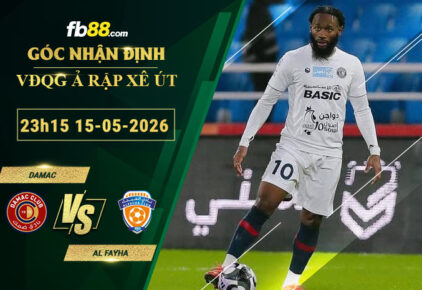 fb88-soi-keo-tran-dau-Damac-vs-Al-Fayha-15-05-2026