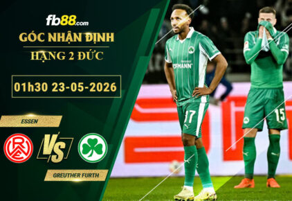 fb88-soi-keo-tran-dau-Essen-vs-Greuther-Furth-23-05-2026