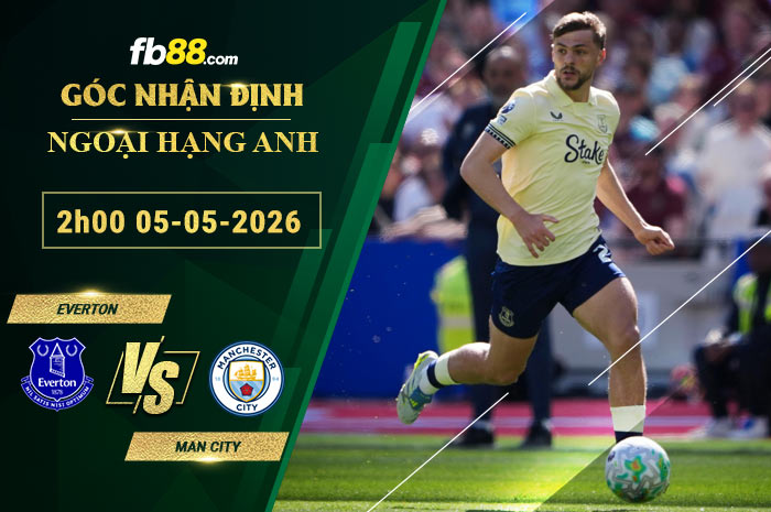 fb88-soi-keo-tran-dau-Everton-vs-Man-City-05-05-2026