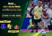 fb88-soi-keo-tran-dau-Everton-vs-Sunderland-17-05-2026