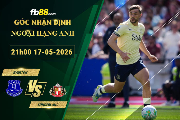 fb88-soi-keo-tran-dau-Everton-vs-Sunderland-17-05-2026