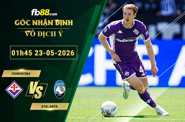 fb88-soi-keo-tran-dau-Fiorentina-vs-Atalanta-23-05-2026