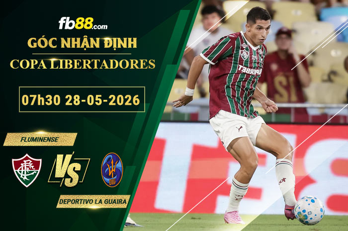 fb88-soi-keo-tran-dau-Fluminense-vs-Deportivo-La-Guaira-28-05-2026