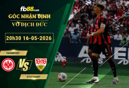 fb88-soi-keo-tran-dau-Frankfurt-vs-Stuttgart-16-05-2026