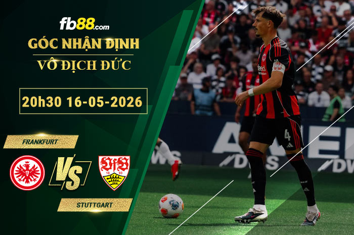 fb88-soi-keo-tran-dau-Frankfurt-vs-Stuttgart-16-05-2026