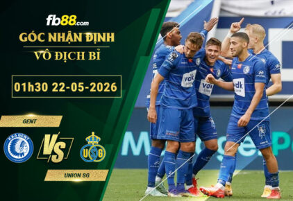 fb88-soi-keo-tran-dau-Gent-vs-Union-SG-22-05-2026