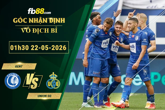 fb88-soi-keo-tran-dau-Gent-vs-Union-SG-22-05-2026
