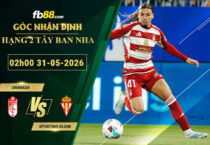 fb88-soi-keo-tran-dau-Granada-vs-Sporting-Gijon-31-05-2026