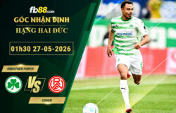 fb88-soi-keo-tran-dau-Greuther-Furth-vs-Essen-27-05-2026