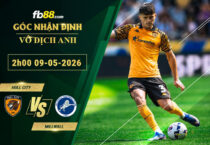 fb88-soi-keo-tran-dau-Hull-City-vs-Millwall-09-05-2026