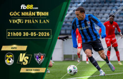 fb88-soi-keo-tran-dau-KuPS-vs-Inter-Turku-30-05-2026