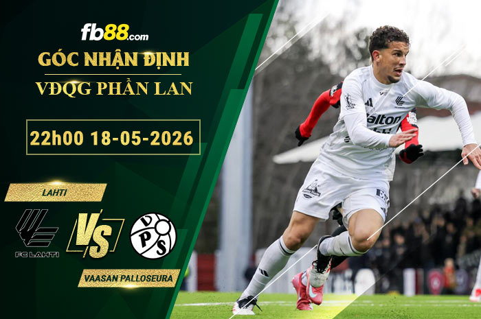 fb88-soi-keo-tran-dau-Lahti-vs-Vaasan-Palloseura-18-05-2026