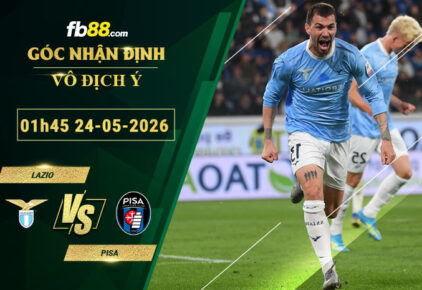 fb88-soi-keo-tran-dau-Lazio-vs-Pisa-24-05-2026