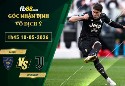 fb88-soi-keo-tran-dau-Lecce-vs-Juventus-10-05-2026
