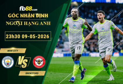 fb88-soi-keo-tran-dau-Man-City-vs-Brentford-09-05-2026