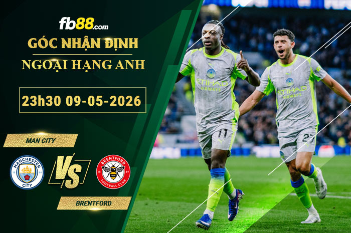 fb88-soi-keo-tran-dau-Man-City-vs-Brentford-09-05-2026