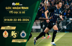fb88-soi-keo-tran-dau-Mechelen-vs-Club-Brugge-22-05-2026