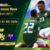 fb88-soi-keo-tran-dau-Mexico-vs-Australia-31-05-2026