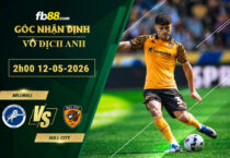 fb88-soi-keo-tran-dau-Millwall-vs-Hull-City-12-05-2026