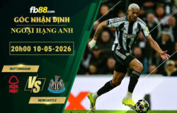 fb88-soi-keo-tran-dau-Nottingham-vs-Newcastle-10-05-2026