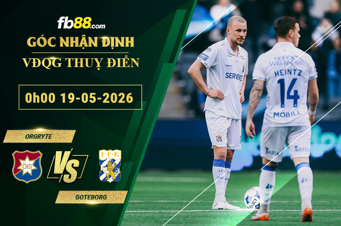 fb88-soi-keo-tran-dau-Orgryte-vs-Goteborg-19-05-2026