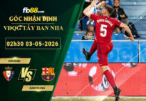 fb88-soi-keo-tran-dau-Osasuna-vs-Barcelona-03-05-2026
