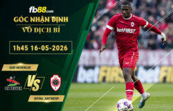 fb88-soi-keo-tran-dau-Oud-Heverlee--vs-Royal-Antwerp-16-05-2026