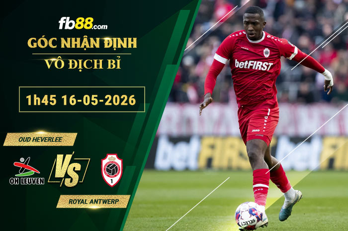 fb88-soi-keo-tran-dau-Oud-Heverlee--vs-Royal-Antwerp-16-05-2026