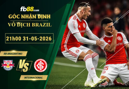 fb88-soi-keo-tran-dau-RB-Bragantino-vs-Internacional-31-05-2026