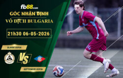 fb88-bang-keo-tran-dau-Slavia-Sofia-vs-Septemvri-Sofia-06-05-2026
