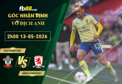 fb88-soi-keo-tran-dau-Southampton-vs-Middlesbrough-13-05-2026