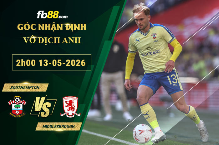 fb88-soi-keo-tran-dau-Southampton-vs-Middlesbrough-13-05-2026