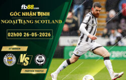 fb88-soi-keo-tran-dau-St-Mirren-vs-Partick-Thistle-26-05-2026