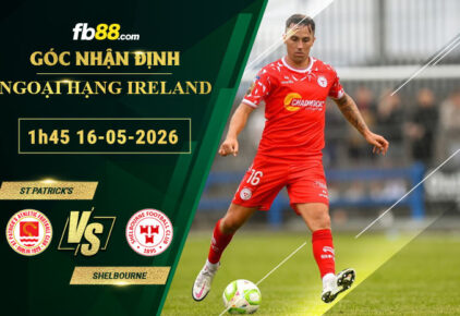fb88-soi-keo-tran-dau-St-Patricks-vs-Shelbourne-16-05-2026