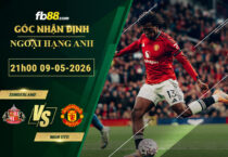 fb88-soi-keo-tran-dau-Sunderland-vs-Man-Utd-09-05-2026