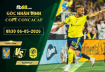 fb88-soi-keo-tran-dau-Tigres-UANL-vs-Nashville-06-05-2026