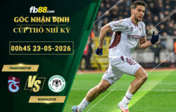 fb88-soi-keo-tran-dau-Trabzonspor-vs-Konyaspor-23-05-2026