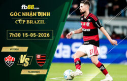 fb88-soi-keo-tran-dau-Vitoria-vs-Flamengo-15-05-2026