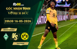 fb88-soi-keo-tran-dau-Werder-Bremen-vs-Dortmund-16-05-2026