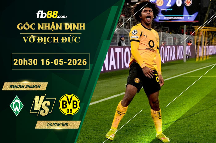 fb88-soi-keo-tran-dau-Werder-Bremen-vs-Dortmund-16-05-2026