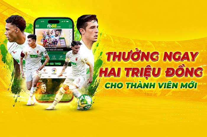 fb88- Khuyến m&atilde;i Thưởng 2 Triệu Đồng Cho Th&agrave;nh Vi&ecirc;n Mới