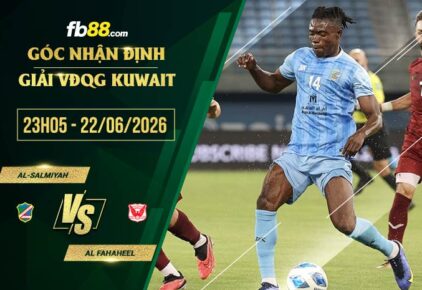 fb88-soi kèo Al-Salmiyah vs Al Fahaheel