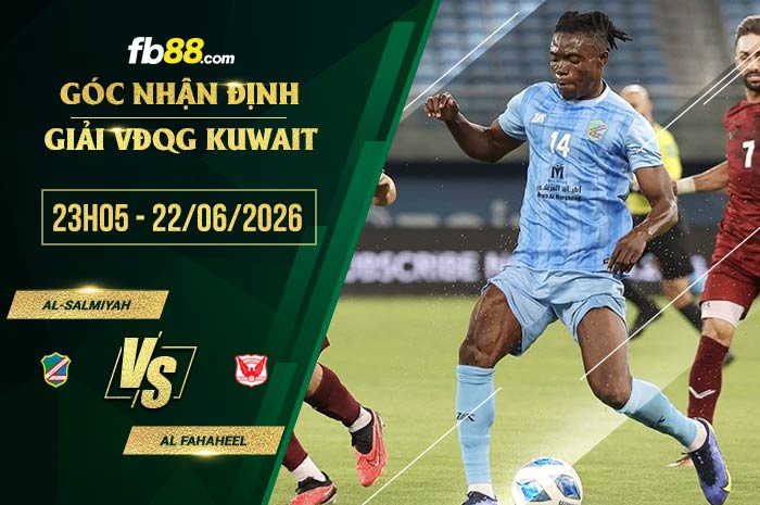 fb88-soi kèo Al-Salmiyah vs Al Fahaheel