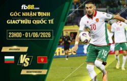 fb88-soi kèo Bulgaria vs Montenegro
