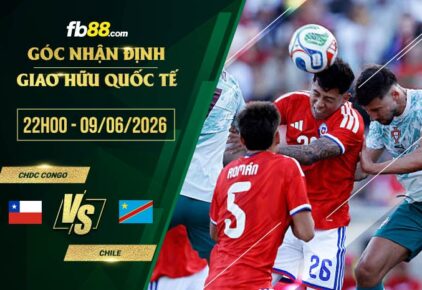 fb88-soi kèo CHDC Congo vs Chile