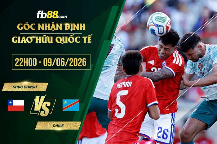 fb88-soi kèo CHDC Congo vs Chile
