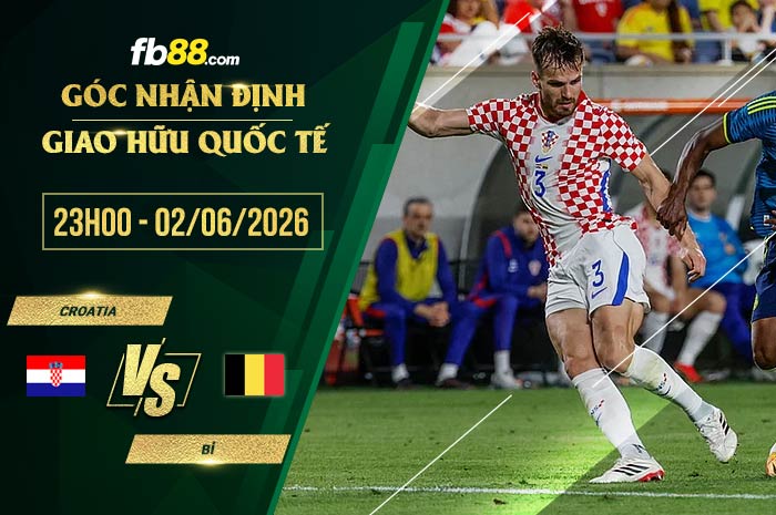 fb88-soi kèo Croatia vs Bỉ