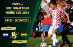 fb88-soi kèo Croatia vs Ghana