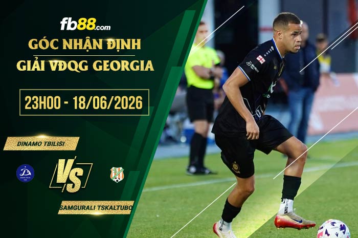 fb88-soi kèo Dinamo Tbilisi vs Samgurali Tskaltubo